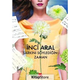 Şarkını Söylediğin Zaman - İnci Aral