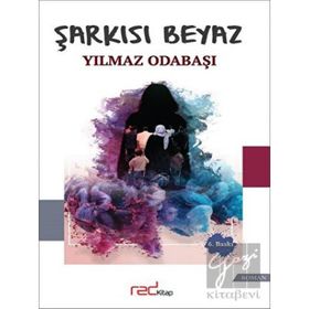 ŞARKISI BEYAZ - YILMAZ ODABAŞI (ISBN:9786055395315)