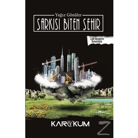 Şarkısı Biten Şehir - Yağız Gönüler