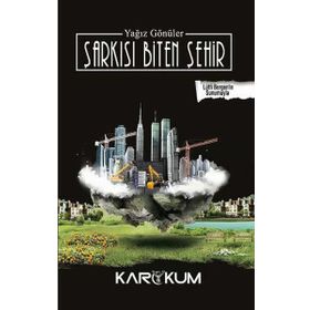 Şarkısı Biten Şehir - Yağız Gönüler