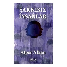Şarkısız İnsanlar Gülnar Yayınları