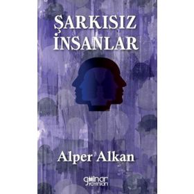 Şarkısız İnsanlar Gülnar Yayınları