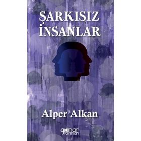 Şarkısız İnsanlar Gülnar Yayınları