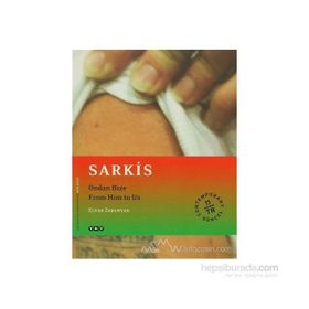 SARKIS:ONDAN BIZE-FROM HIM TO US - ELVAN ZABUNYAN