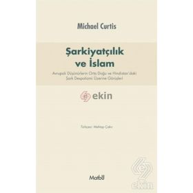 Şarkiyatçılık ve İslam - Michael Curtis