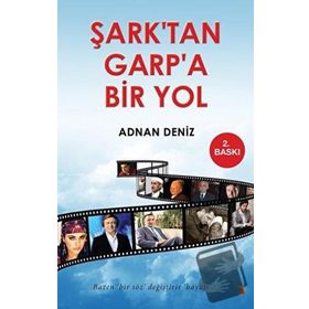 Şark'tan Garpa Bir Yol - Adnan Deniz