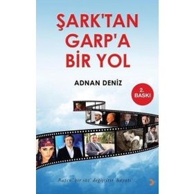Şark'tan Garpa Bir Yol - Adnan Deniz