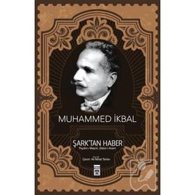 Şark’tan Haber - Muhammet İkbal