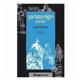 ŞARLATANLIĞIN TARIHI - LARS MORRIS