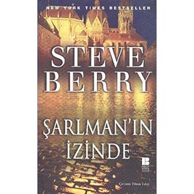 ŞARLMAN'IN İZİNDE - STEVE BERRY
