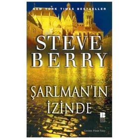 ŞARLMAN'IN İZİNDE - STEVE BERRY