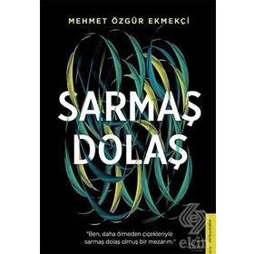 Sarmaş Dolaş - Mehmet Özgür Ekmekçi
