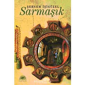 SARMAŞIK - ŞEBNEM İŞİGÜZEL
