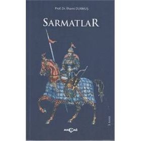 Sarmatlar - İlhami Durmuş