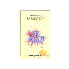 Sarmatlar - İlhami Durmuş