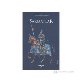 Sarmatlar - İlhami Durmuş
