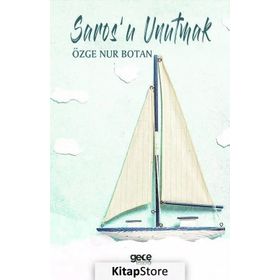 Sarosu Unutmak - Özge Nur Botan
