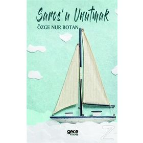 Sarosu Unutmak - Özge Nur Botan