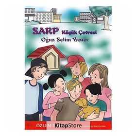 Sarp - Küçük Çevreci - Oğuz Selim Yazıcı