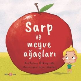 Sarp ve Meyve Ağaçları - Kurtuluş Özkaynak