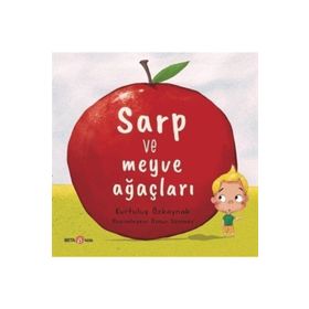 Sarp ve Meyve Ağaçları - Kurtuluş Özkaynak