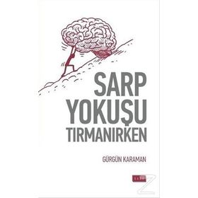 Sarp Yokuşu Tırmanırken - Gürgün Karaman