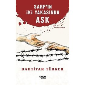 Sarp'ın İki Yakasında Aşk - Bahtiyar Türker