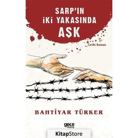 Sarp'ın İki Yakasında Aşk - Bahtiyar Türker