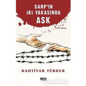 Sarp'ın İki Yakasında Aşk - Bahtiyar Türker