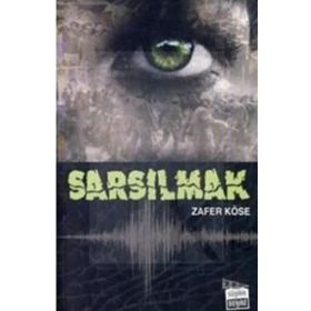 SARSILMAK - ZAFER KÖSE