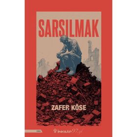 SARSILMAK - ZAFER KÖSE