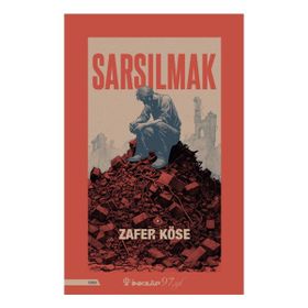 SARSILMAK - ZAFER KÖSE