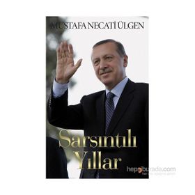Sarsıntılı Yıllar - Mustafa Necati Ülgen