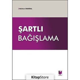 Şartlı Bağışlama-Meltem Demiral