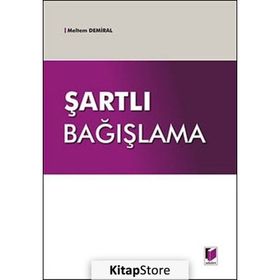 Şartlı Bağışlama-Meltem Demiral