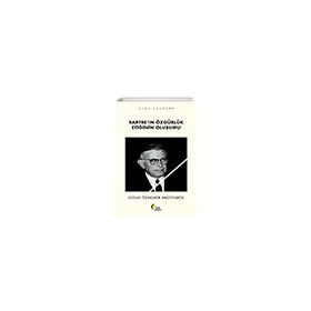 Sartre'ın Özgürlük Etiğinin Oluşumu - Stanley Washburn