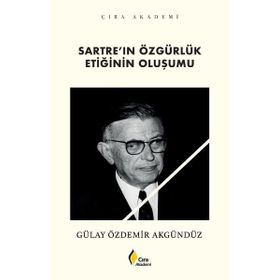 Sartre'ın Özgürlük Etiğinin Oluşumu - Stanley Washburn