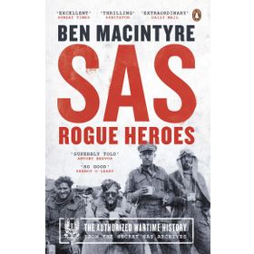SAS: Rogue Heroes – the Authorized Wartime History