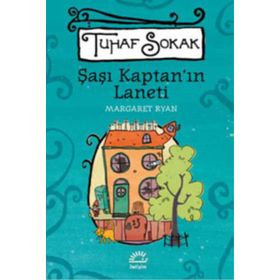 ŞAŞI KAPTAN'IN LANETI TUHAF SOKAK - MARGARET RYAN