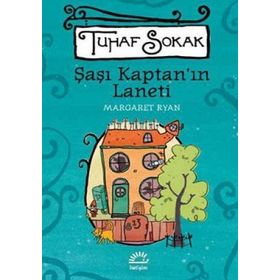 ŞAŞI KAPTAN'IN LANETI TUHAF SOKAK - MARGARET RYAN