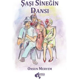 Şaşı Sineğin Dansı Onsun Meryem