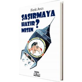Şaşırmaya Hazır Mısın? - Ferit Avcı