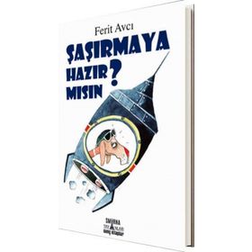 Şaşırmaya Hazır Mısın? - Ferit Avcı