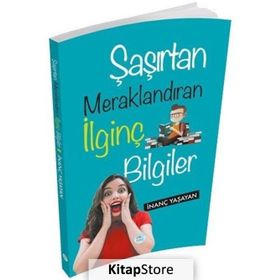 Şaşırtan Meraklandıran İlginç Bilgiler - İnanç Yaşayan