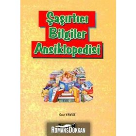 ŞAŞIRTICI BILGILER ANSIKLOPEDISI - SUAT YAVUZ