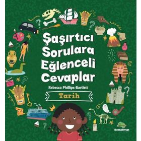 Şaşırtıcı Sorulara Eğlenceli Cevaplar - Tarih - Bookalemun Yayınları