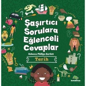 Şaşırtıcı Sorulara Eğlenceli Cevaplar - Tarih - Bookalemun Yayınları