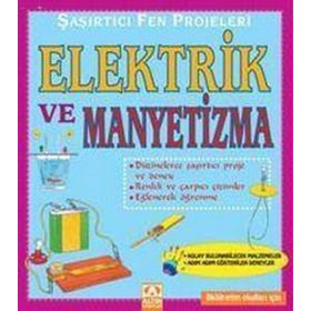 ŞAŞIRTICI VE FEN PROJELERI ELEKTRIK VE MANYETIZMA - BOBBI SEARLE