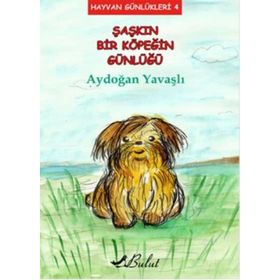 Şaşkın Bir Köpeğin Günlüğü - Aydoğan Yavaşlı