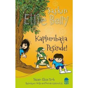 Şaşkın Ellie Belly - Kaplumbağa Peşinde! - Eliza Teoh